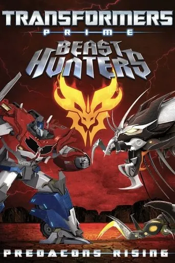 Transformers Prime Beast Hunters: Predacons Rising movie poster - Rated 8.134/10
