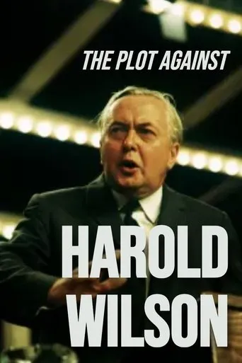 The Plot Against Harold Wilson movie poster - Entertainment content