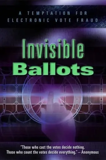 Invisible Ballots movie poster - Entertainment content