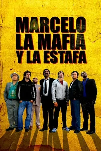Marcelo, la mafia y la estafa movie poster - Rated 2/10