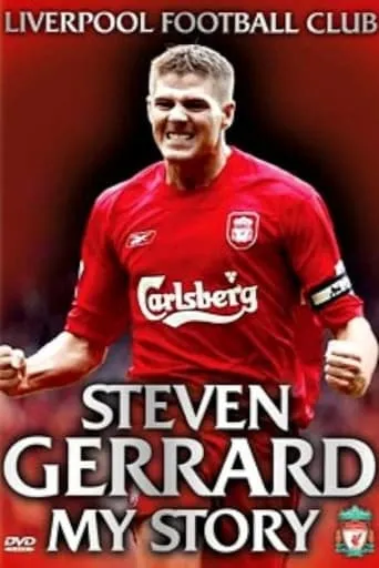 Steven Gerrard: My Story movie poster - Rated 3/10