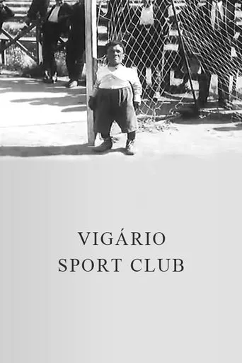 Vigário Sport Club movie poster - Rated 5.5/10