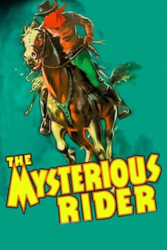 The Mysterious Rider movie poster - Rated 6/10