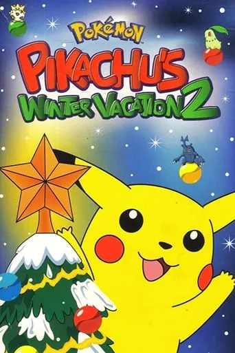 Pokémon: Pikachu's Winter Vacation 2 movie poster - Rated 5.9/10