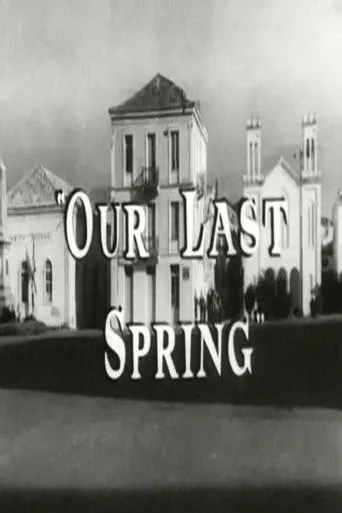 Our Last Spring movie poster - Rated 6.2/10