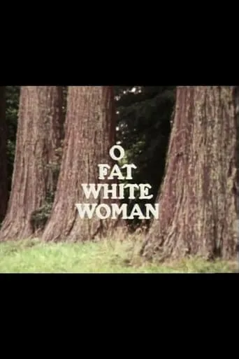 O Fat White Woman movie poster - Entertainment content