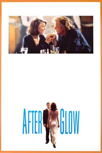 Afterglow movie poster - Rated 6/10