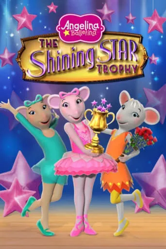 Angelina Ballerina: The Shining Star Trophy movie poster - Entertainment content