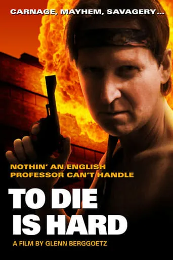 To Die is Hard movie poster - Rated 10/10