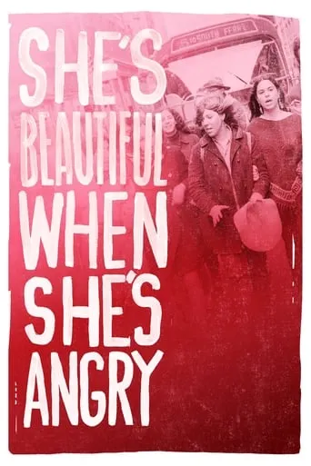 She's Beautiful When She's Angry movie poster - Rated 7.5/10