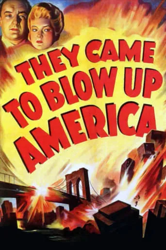 They Came to Blow Up America movie poster - Rated 6.2/10