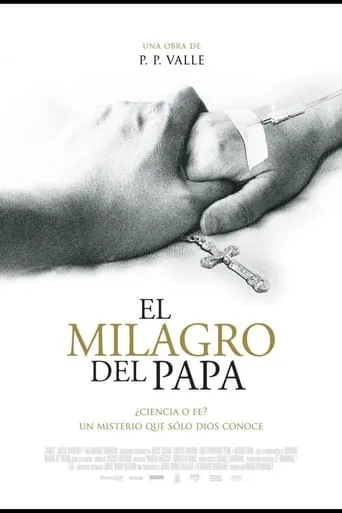 El milagro del Papa movie poster - Rated 5.7/10