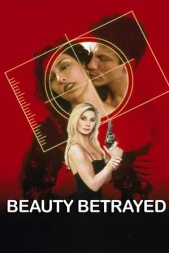 Beauty Betrayed movie poster - Rated 6.8/10