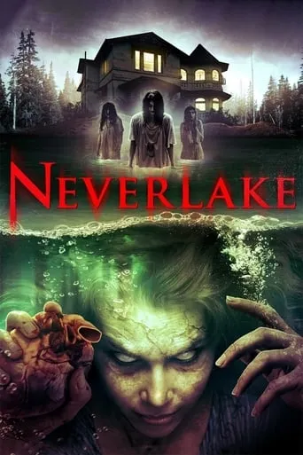 Neverlake movie poster - Rated 4.9/10
