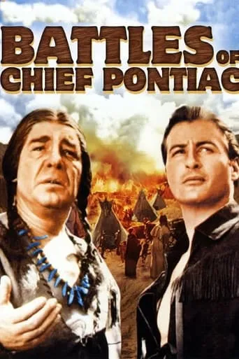 Battles of Chief Pontiac movie poster - Rated 5.4/10