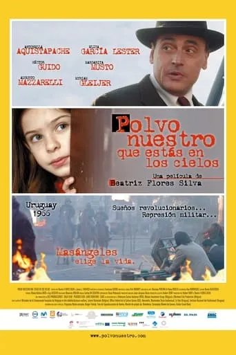 Polvo nuestro que estas en los cielos movie poster - Rated 5.7/10