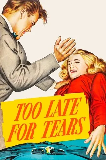 Too Late for Tears movie poster - Rated 6.8/10