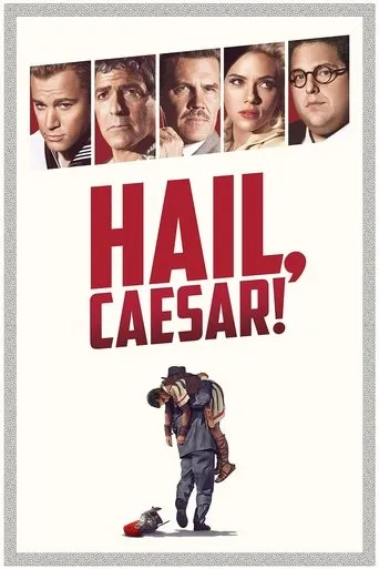 Hail, Caesar! movie poster - Rated 5.922/10