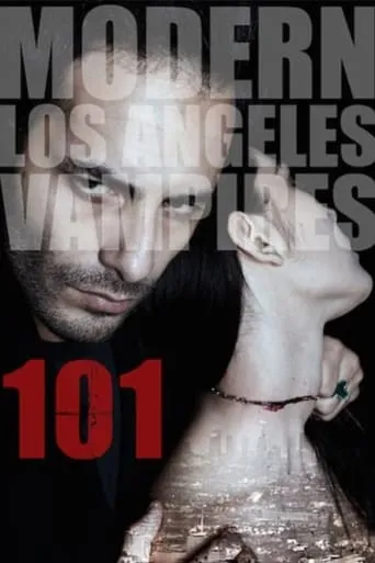 101 Modern LA Vampires movie poster - Entertainment content