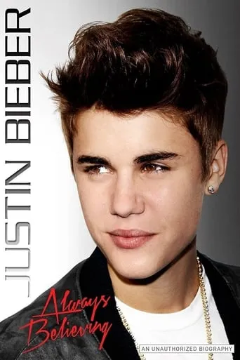 Justin Bieber: Always Believing movie poster - Rated 1.3/10