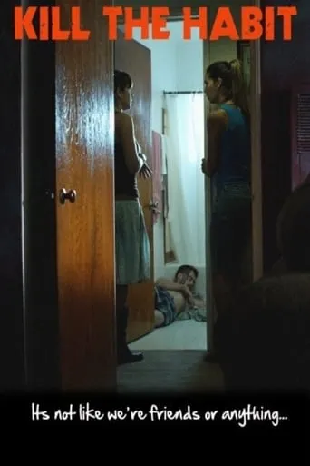 Kill the Habit movie poster - Rated 3.2/10
