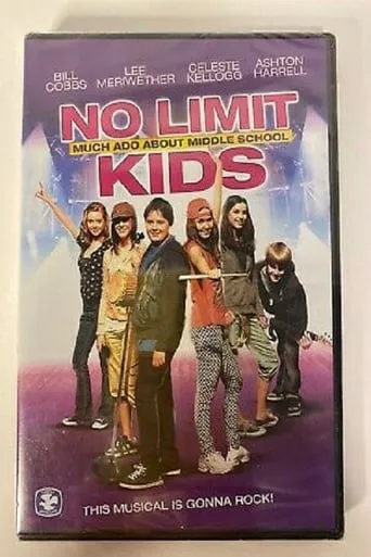 No Limit Kids - Much Ado About Middle School movie poster - Rated 6/10