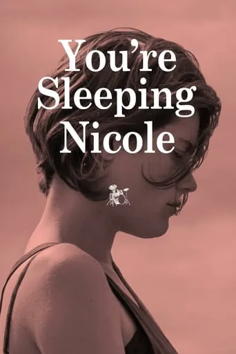 You're Sleeping, Nicole movie poster - Rated 6.6/10