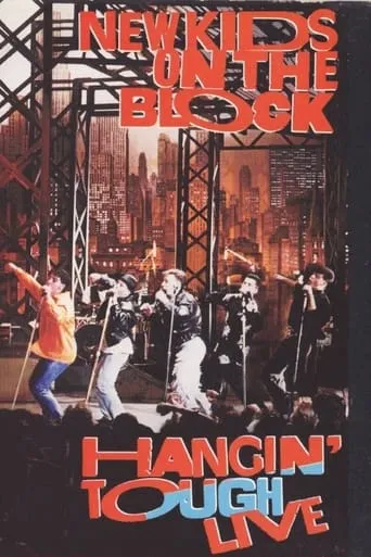 New Kids On The Block: Hangin' Tough Live movie poster - Rated 10/10