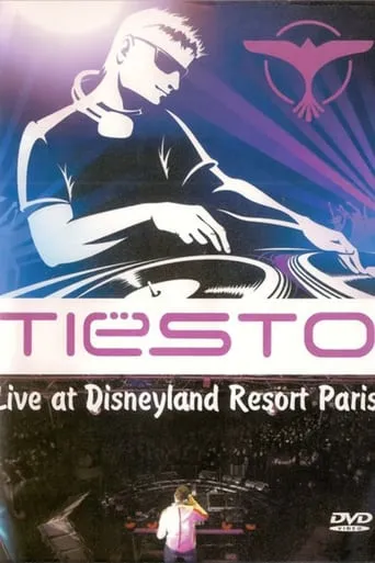 Tiësto: Live at Disneyland Resort Paris movie poster - Entertainment content