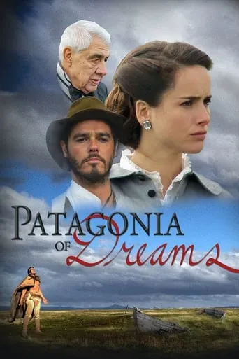 Patagonia of Dreams movie poster - Rated 2/10