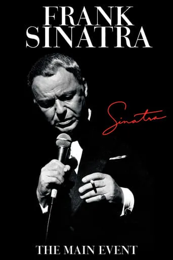 Frank Sinatra: The Main Event movie poster - Rated 6.7/10