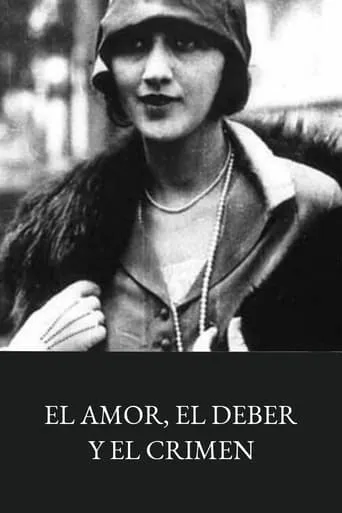 El amor, el deber y el crimen movie poster - Rated 3.5/10