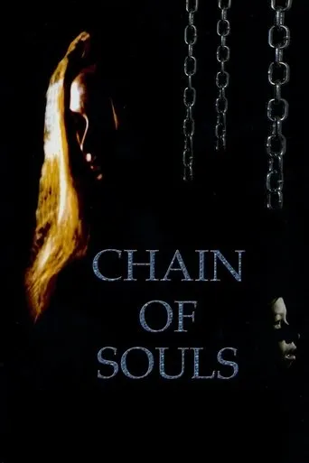 Chain of Souls movie poster - Rated 5.2/10
