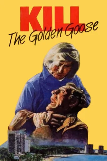 Kill the Golden Goose movie poster - Entertainment content