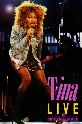 Tina Turner: Private Dancer Tour movie poster - Rated 7/10