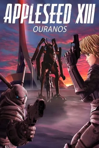 Appleseed XIII: Ouranos movie poster - Rated 4.9/10