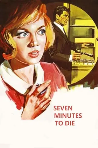 Seven Minutes to Die movie poster - Rated 5/10