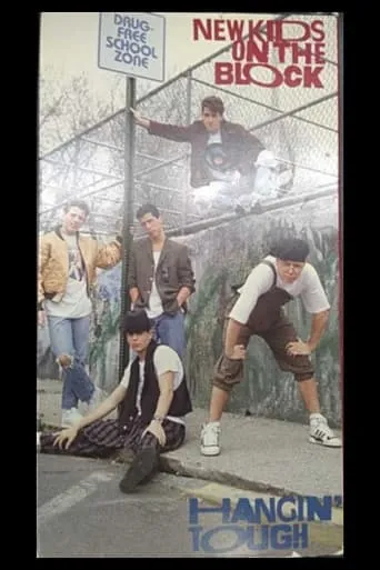 New Kids On The Block: Hangin' Tough movie poster - Rated 7.7/10