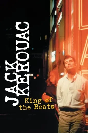 Jack Kerouac: King of the Beats movie poster - Rated 6.3/10