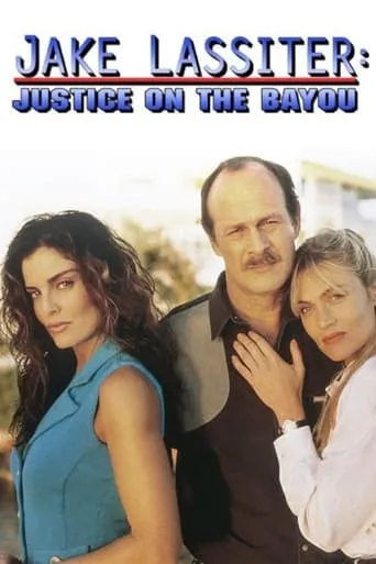 Jake Lassiter: Justice on the Bayou movie poster - Entertainment content
