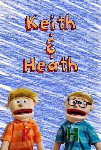 Keith & Heath movie poster - Entertainment content