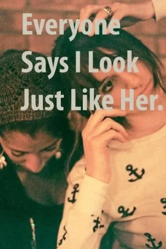 Everyone Says I Look Just Like Her movie poster - Rated 5/10