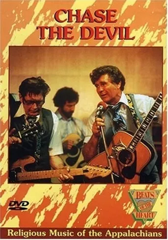Beats of the Heart: Chase the Devil: Religious Music of the Appalachians movie poster - Rated 6/10