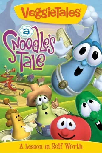 VeggieTales: A Snoodle's Tale movie poster - Rated 5.9/10