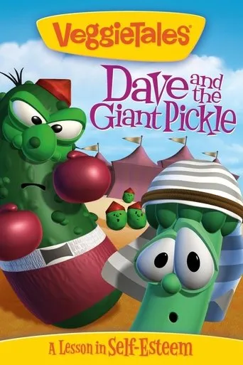 VeggieTales: Dave and the Giant Pickle movie poster - Rated 5.7/10