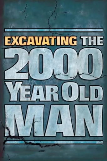 Excavating the 2000 Year Old Man movie poster - Entertainment content