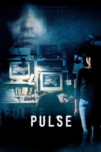 Pulse movie poster - Rated 6.654/10