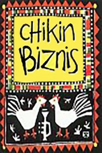 Chikin Biznis ... The Whole Story! movie poster - Entertainment content