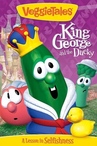 VeggieTales: King George and the Ducky movie poster - Rated 6/10