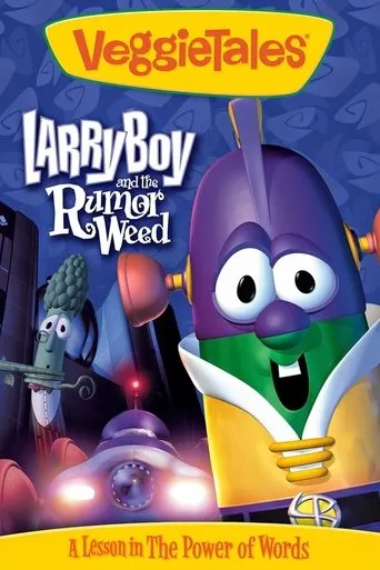 VeggieTales: Larry-Boy and the Rumor Weed movie poster - Rated 6.4/10